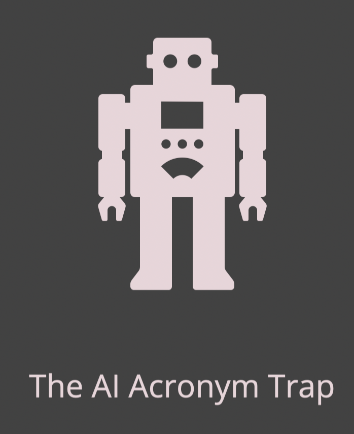 AI Acronym Trap